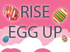 Rise Egg Up