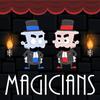 Magicians